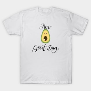 Avo Good Day T-Shirt